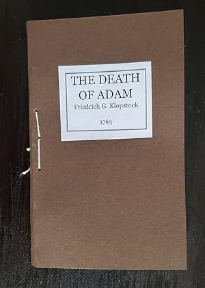 Seller image for THE DEATH OF ADAM. A TRAGEDY IN THREE ACTS. FROM THE GERMAN OF MR. KLOPSTOCK. for sale by Noushin Books & Company