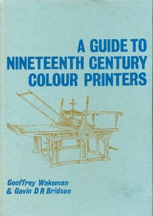 Imagen del vendedor de Guide to Nineteenth Century Colour Printers a la venta por WeBuyBooks