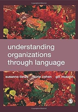 Bild des Verkufers fr Understanding Organizations through Language zum Verkauf von WeBuyBooks