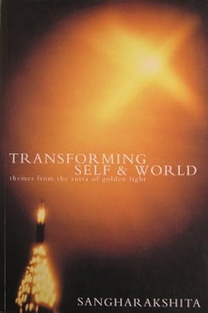 Imagen del vendedor de Transforming Self and World: Themes from the Sutra of Golden Light a la venta por WeBuyBooks