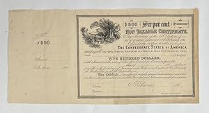 [Confederate Bond] $500, SIX PER CENT, NON TAXABLE CERTIFICATE. . .