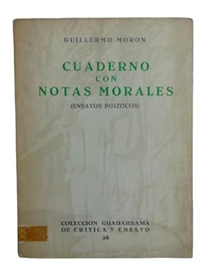 Cuaderno Con Notas Morales (Ensayos Políticos)