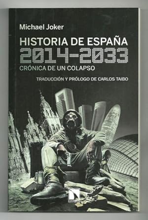 Imagen del vendedor de HISTORIA DE ESPAA (2014-2033) CRONICA DE UN COLAPSO a la venta por Ducable Libros