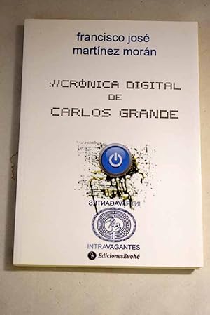 Crónica digital de Carlos Grande