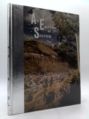 Bild des Verkufers fr An Empire of Silver zum Verkauf von ThriftBooksVintage