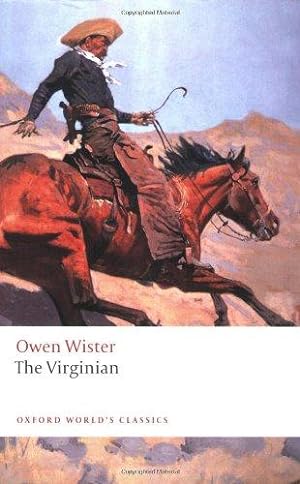 Imagen del vendedor de The Virginian A Horseman of the Plains (Oxford World's Classics) a la venta por WeBuyBooks