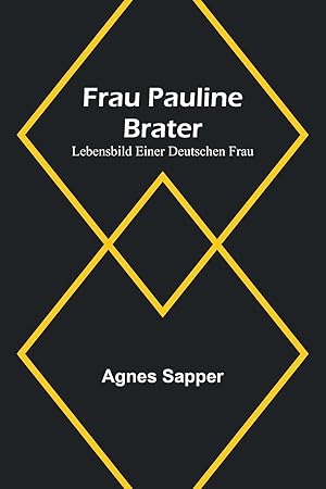 Bild des Verkufers fr Frau Pauline Brater zum Verkauf von moluna