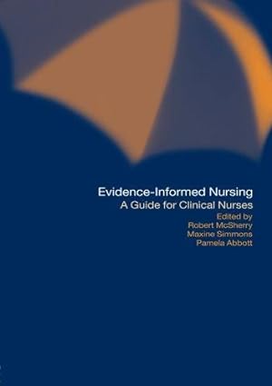Seller image for Evidence-Informed Nursing: A Guide for Clinical Nurses for sale by WeBuyBooks