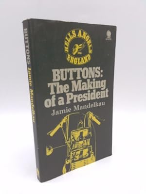 Imagen del vendedor de Buttons: The Making of a President by Jamie Mandelkau (1971-10-07) a la venta por ThriftBooksVintage