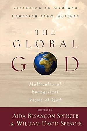 Bild des Verkufers fr Global God, The: Multicultural Evangelical Views of God (Bridgepoint Books) zum Verkauf von WeBuyBooks