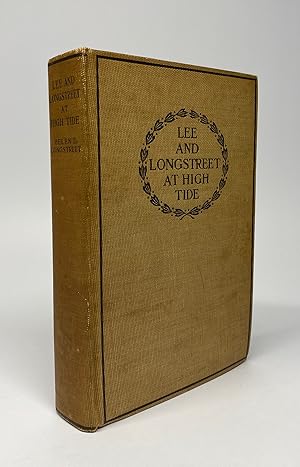 Seller image for Lee and Longstreet at High Tide: Gettysburg in the Light of the Official Records for sale by Cleveland Book Company, ABAA