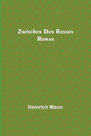 Bild des Verkufers fr Zwischen den Rassen: Roman (German Edition) zum Verkauf von moluna