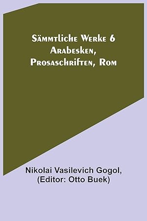 Bild des Verkufers fr Smmtliche Werke 6: Arabesken, Prosaschriften, Rom (German Edition) zum Verkauf von moluna
