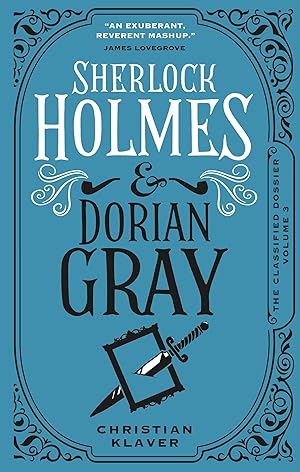 Bild des Verkufers fr The Classified Dossier - Sherlock Holmes and Dorian Gray zum Verkauf von moluna