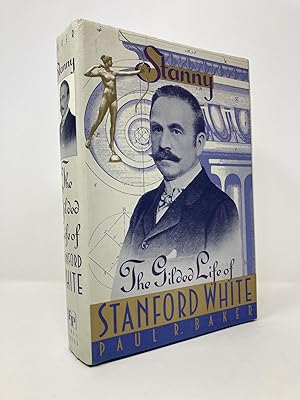 Bild des Verkufers fr Stanny: The Gilded Life of Stanford White zum Verkauf von Southampton Books