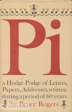 PI, A HODGE-PODGE OF THE LETTERS, PAPERS AND ADDRESSES