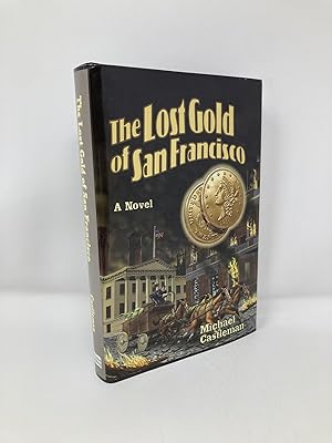 Imagen del vendedor de The Lost Gold of San Francisco a la venta por Southampton Books