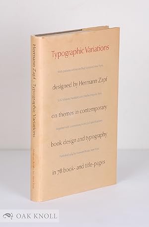 TYPOGRAPHIC VARIATIONS DESIGNED BY HERMANN ZAPF ON THEMES IN CONTEMPORARY BOOK DESIGN AND TYPOGRA...