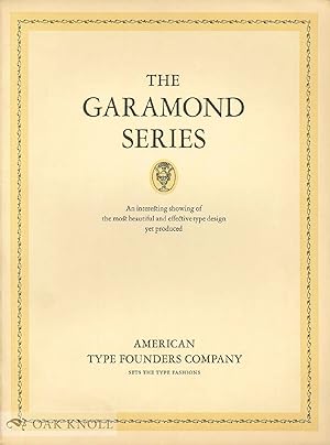 STORY OF CLAUDE GARAMOND, FIRST TYPE FOUNDER AND HIS TYPE