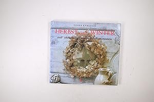 Seller image for HERBST UND WINTER MIT STIMMUNGSVOLLEN DEKORATIONEN. for sale by HPI, Inhaber Uwe Hammermller