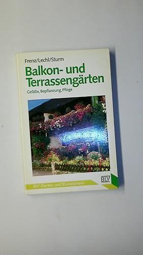 Bild des Verkufers fr BALKON- UND TERRASSENGRTEN. Gefsse, Bepflanzung, Pflege zum Verkauf von HPI, Inhaber Uwe Hammermller