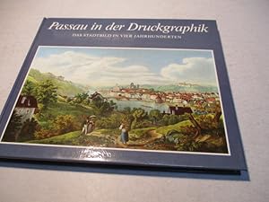 Image du vendeur pour Passau in der Druckgraphik. Das Stadtbild in vier Jahrhunderten. mis en vente par Ottmar Mller