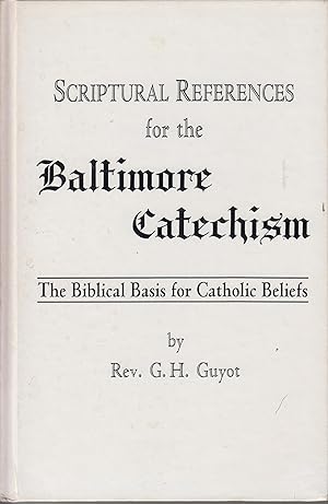 Bild des Verkufers fr Scriptuale References for the Baltimore Cathechism zum Verkauf von Robinson Street Books, IOBA