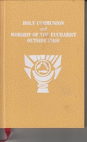 Seller image for Holy Communion and Worship of the Eucharist Outside Mass for sale by Robinson Street Books, IOBA