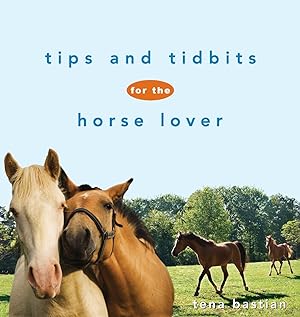 Bild des Verkufers fr Tips and Tidbits for the Horse Lover zum Verkauf von moluna