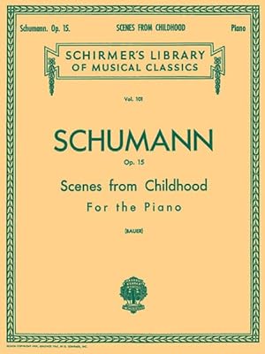 Image du vendeur pour Scenes from Childhood, Op. 15 : Kinderszenen, Sheet Music mis en vente par GreatBookPrices