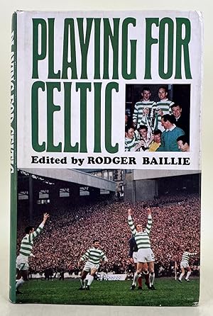 Seller image for Playing for Celtic for sale by Leakey's Bookshop Ltd.