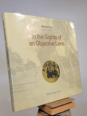 Imagen del vendedor de Monterrey (1880-1930): In the Sights of an Objective Lens a la venta por Henniker Book Farm and Gifts