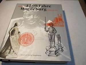 Bild des Verkufers fr 1200 Jahre Magdeburg. Band 1: die Jahre 805-1631. zum Verkauf von Ottmar Mller