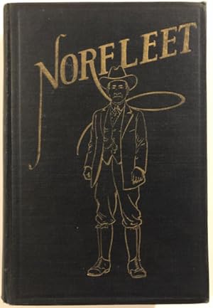 Seller image for 'NORFLEET'. THE ACTUAL EXPERIENCES OF A TEXAS RANCHER'S 30,000-MILE TRANSCONTINENTAL CHASE AFTER FIVE CONFIDENCE MEN. for sale by BUCKINGHAM BOOKS, ABAA, ILAB, IOBA