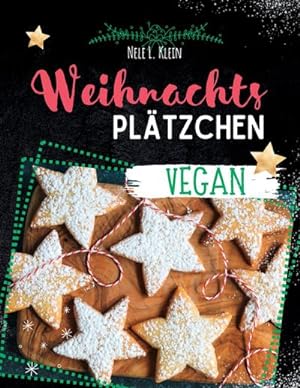Immagine del venditore per Weihnachtspltzchen Rezepte- Vegan venduto da BuchWeltWeit Ludwig Meier e.K.