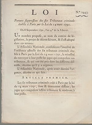 Seller image for Loi portant suppression des six tribunaux criminels tablis  Paris par la loi du 14 mars 1791, du 8 septembre 1792 . for sale by PRISCA