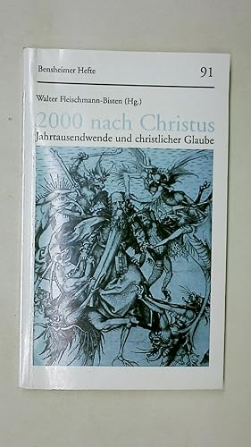 Bild des Verkufers fr 2000 NACH CHRISTUS. Jahrtausendwende und christlicher Glaube zum Verkauf von Butterfly Books GmbH & Co. KG