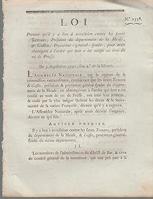 Seller image for Loi portant qu'il y a lieu  accusation contre les sieurs Ternaux, prsident du dpartement de la Meuse, & Gossin, procureur-gnral-syndic, pour avoir obtempr  l'ordre qui leur a t notifiau nom du roi de Prusse, du 5 septembre 1792 . for sale by PRISCA