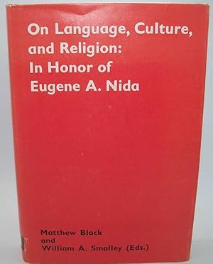 Seller image for On Language, Culture, and Religion: In Honor of Eugene A. Nida for sale by Easy Chair Books