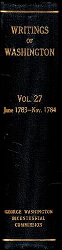 Imagen del vendedor de The Writings of George Washington from the Original Manuscript Sources, 1745-1799. Volume 27 a la venta por UHR Books