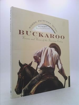 Immagine del venditore per Buckaroo: Visions and Voices of the American Cowboy venduto da ThriftBooksVintage