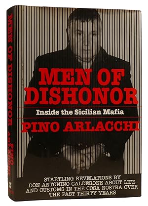 Imagen del vendedor de MEN OF DISHONOR: INSIDE THE SICILIAN MAFIA: AN ACCOUNT OF ANTONINO CALDERONE a la venta por Rare Book Cellar