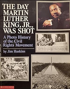 The Day Martin Luther King, Jr. Was Shot: A Photo History of the Civil Rights Movement