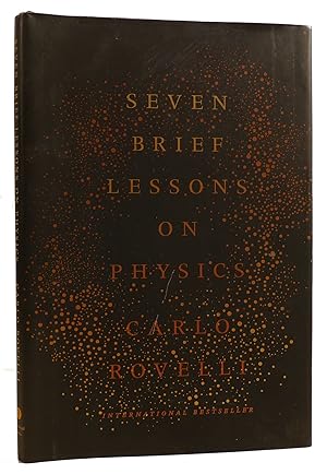 Immagine del venditore per SEVEN BRIEF LESSONS ON PHYSICS venduto da Rare Book Cellar