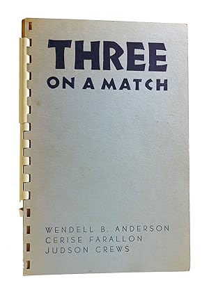 THREE ON A MATCH SIGNED