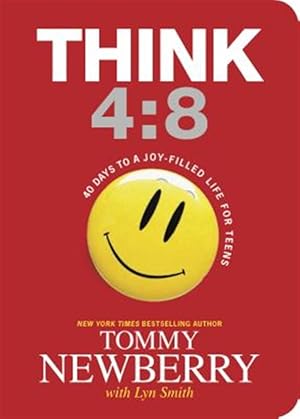 Immagine del venditore per Think 4:8 : 40 Days to a Joy-filled Life for Teens venduto da GreatBookPrices