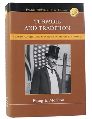 Image du vendeur pour Turmoil and Tradition: A Study of the Life and Times of Henry L. Stimson mis en vente par 32.1  Rare Books + Ephemera, IOBA, ESA