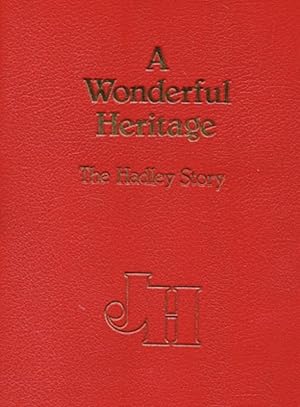 A Wonderful Heritage: The Hadley Story
