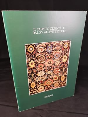 Seller image for Il tappeto orientale dal XV al XVIII secolo. for sale by ANTIQUARIAT Franke BRUDDENBOOKS