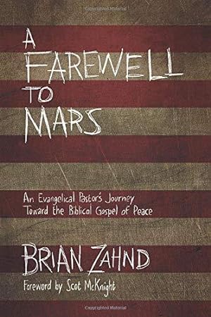 Seller image for A Farewell to Mars: An Evangelical Pastor's Journey Toward the Biblical Gospel of Peace for sale by WeBuyBooks